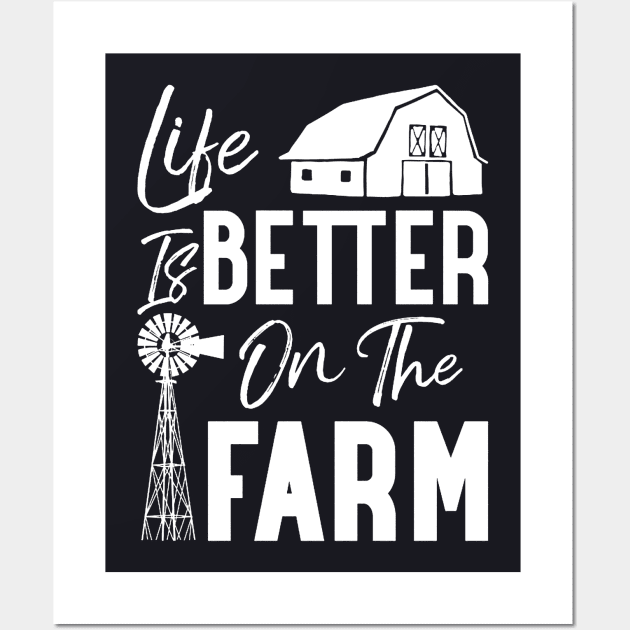 Life Is Better On The Farm Wall Art by Anite